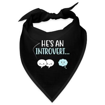 Er ist ein introvertierter Spruch für Introvertierte - Bandana - Schwarz - Vorne