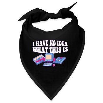 Funny Retro 70s 80s Throwback I Have No Idea What - Bandana - Schwarz - Vorne