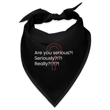 Ist das Ihr Ernst?! - Bandana - Schwarz - Vorne