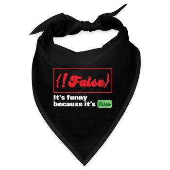 False it's funny because it's true Programmer - Bandana - Schwarz - Vorne