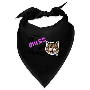 Ich muss gar nichts, lustiges grimmiges Katzen - Bandana - Schwarz - Vorne
