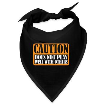 Caution Does Not Play Well With Others 68 - Bandana - Schwarz - Vorne