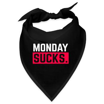 Monday sucks. - Bandana - Schwarz - Vorne