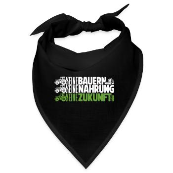 Keine Bauern, keine Nahrung, keine Zukunft. - Bandana - Schwarz - Vorne