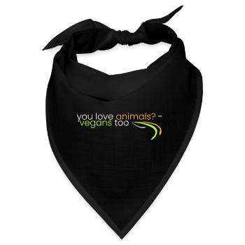 Sie lieben Tiere? Veganer auch - Bandana - Schwarz - Vorne