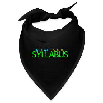 Like I Said It's In The Syllabus 4 - Bandana - Schwarz - Vorne