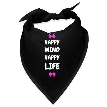 Happy Mind, Happy Life - Bandana - Schwarz - Vorne