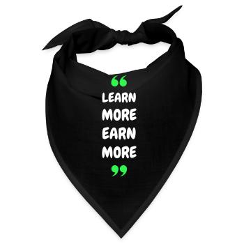 Learn More Earn More - Bandana - Schwarz - Vorne
