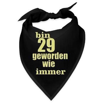 bin 29 geworden 5 3 23 - Bandana - Schwarz - Vorne