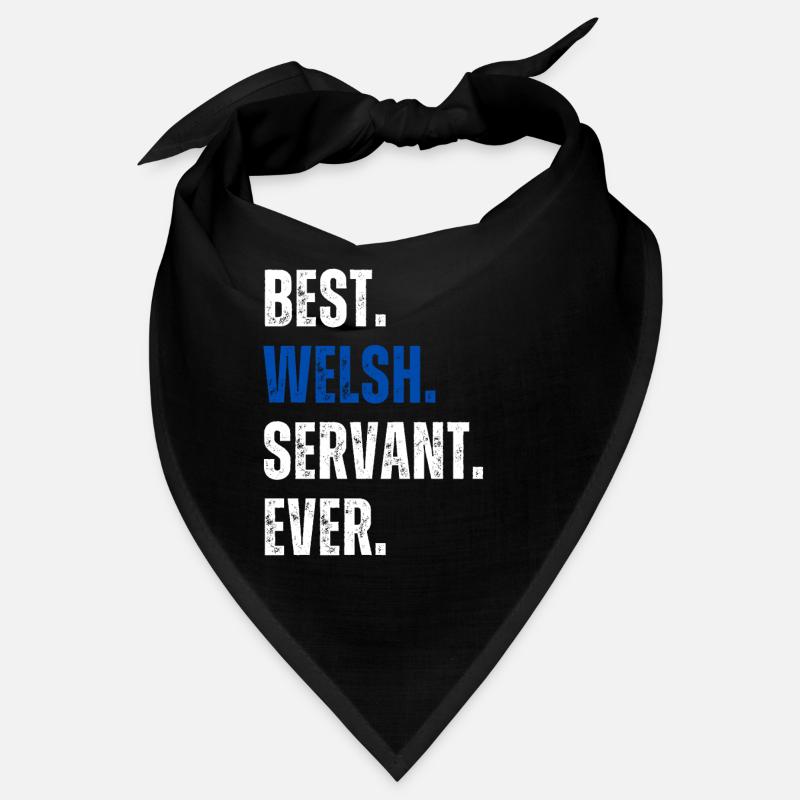 ! Best Welsh Servant Ever Lettering Bandana