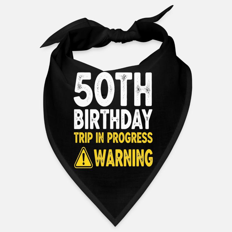 50th Birthday Trip in Progress Warning Bandana