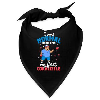 Ich war normal bis zum Cornzizzle - Cornhole - Bandana - Schwarz - Vorne