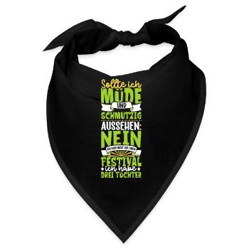 Müde und schmutzig - drei Töchter - Bandana - Schwarz - Vorne