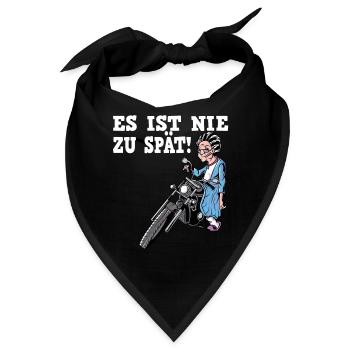 Es Ist Nie Zu Spät - Motorrad Oma - Bandana - Schwarz - Vorne