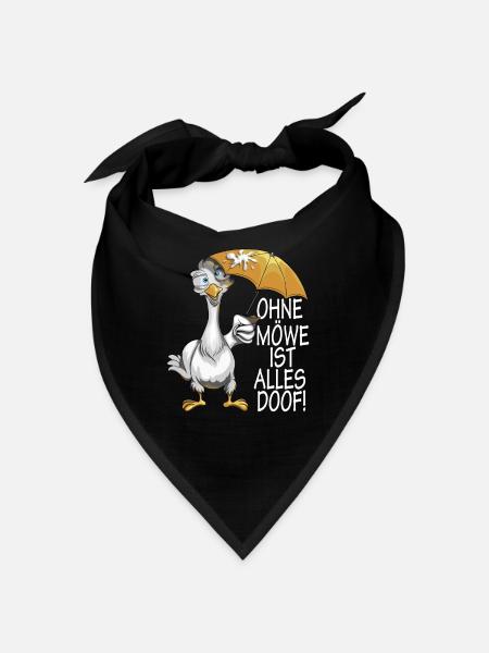 Nord Küste Ohne Möwe ist alles Doof Norddeutsch - Bandana - Schwarz - Vorne