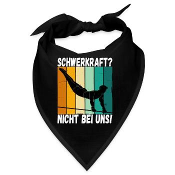 Schwerkraft? Nicht Bei Uns - Turnen Turner - Bandana - Schwarz - Vorne