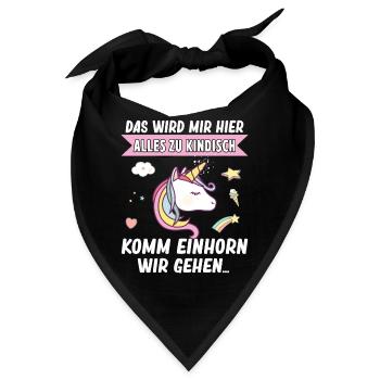 Kindisch Komm Einhorn Mädchen Spruch Einhorn - Bandana - Schwarz - Vorne