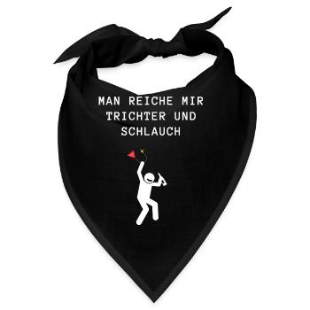 Bier Man reiche mir Trichter und Schlauch Urlaub - Bandana - Schwarz - Vorne