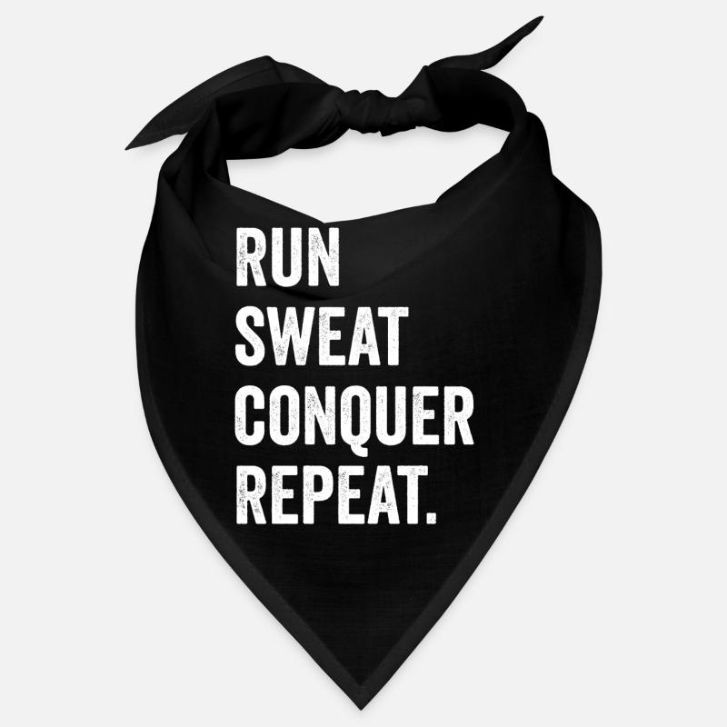 Courir. Sueur. Conquérir. Répéter. Bandana