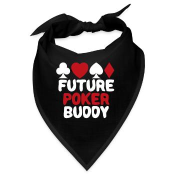Future Poker Player Buddy Baby Boy Girl Cute - Bandana - Schwarz - Vorne