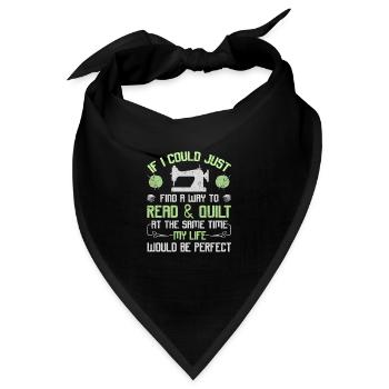 Quilter Geschenk lesen und quilten Sie gleichzeitig das Leben - Bandana - Schwarz - Vorne