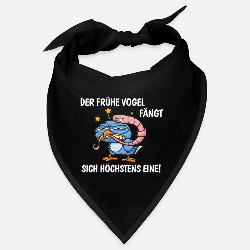 Der frühe Vogel fängt sich höchstens eine Bandana