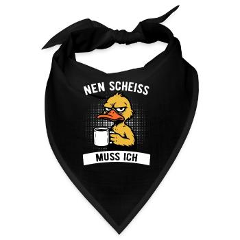 Freche Ente - Nen Scheiß muss ich - Kaffee - Bandana - Schwarz - Vorne