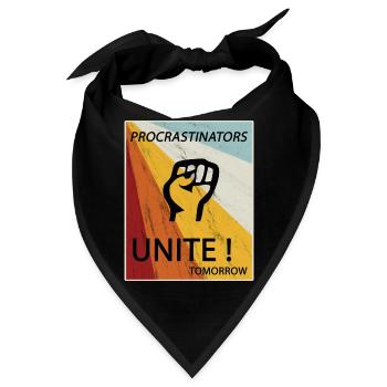 Procrastinators Unite Tomorrow Faul sein Geschenk - Bandana - Schwarz - Vorne