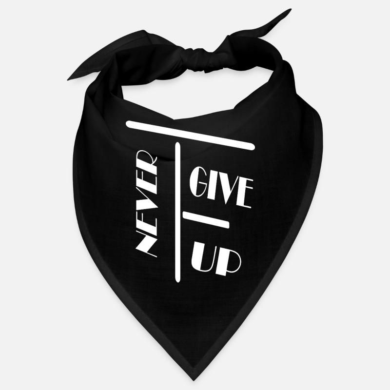 Never get up / Nie Schenk / Spruch / Statement Bandana