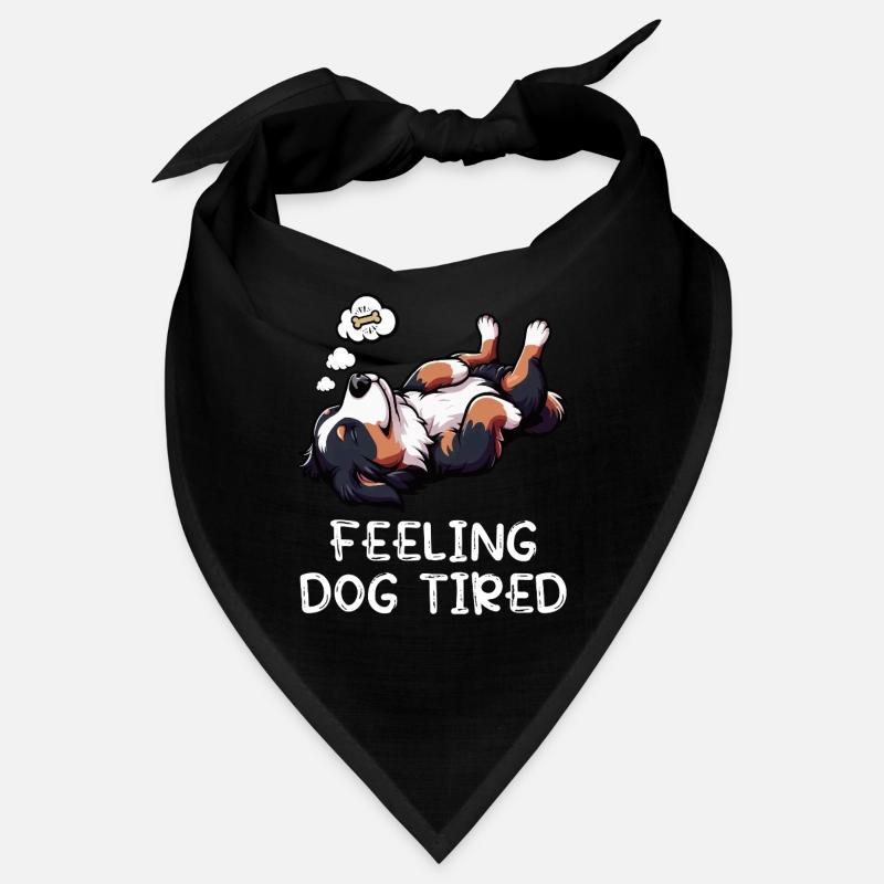 Feeling Dog Tired Berner Sennenhund Sennenhunde  Bandana