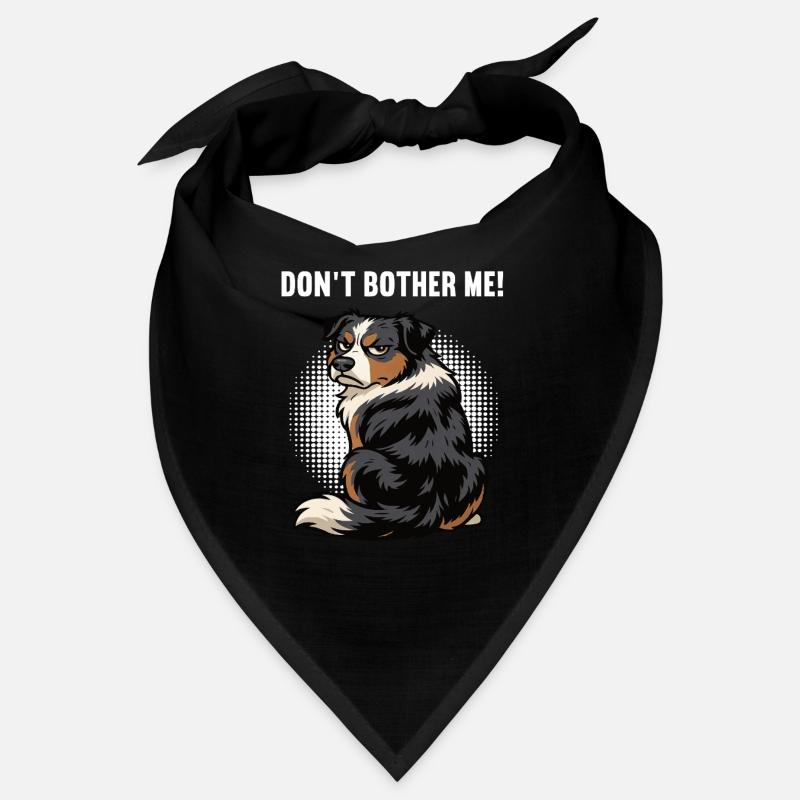 Don't Bother Me Australian Shepherd Aussie Aussies Bandana