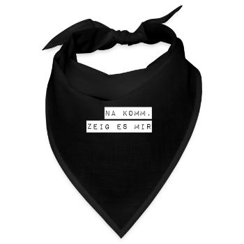komm zeig her - Bandana - Schwarz - Vorne