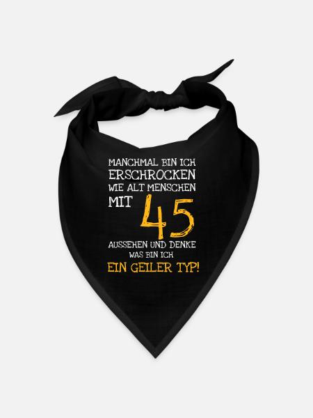 Manchmal bin ich erschrocken, wie gut ich mit 45 - Bandana - Schwarz - Vorne