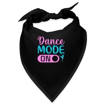 Dance Mode On - Bandana - Schwarz - Vorne