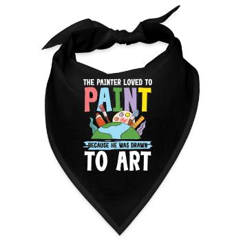 Painter Loved To Paint He Was Drawn To Art - Bandana - Schwarz - Vorne