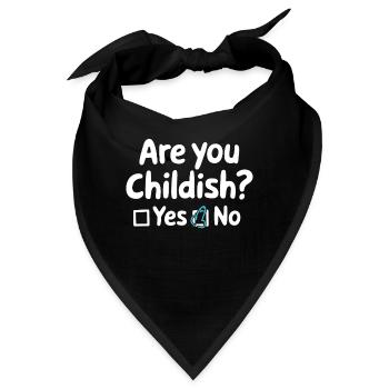 Bist du kindisch? Ja Nein Lustiger Humor für Erwachsene - Bandana - Schwarz - Vorne
