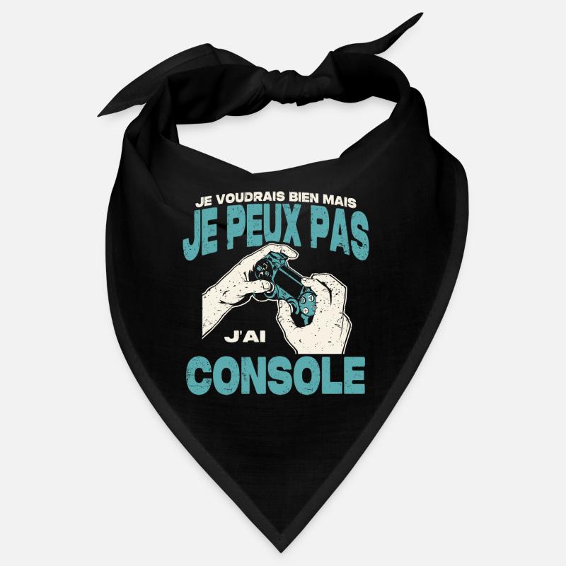 Je peux pas j'ai console. Bandana