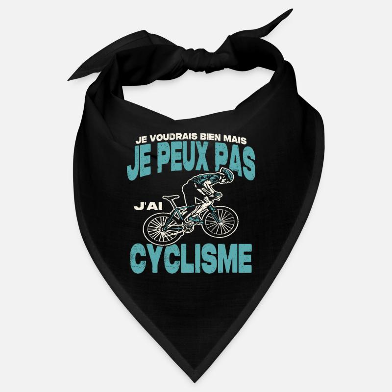 Je peux pas j'ai cyclisme. Bandana