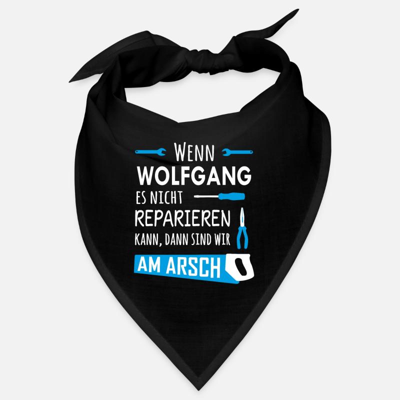Lustiger Heimwerker und Handwerker Spruch Wolfgang Bandana