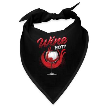 Wine Not? Wine Lovers, Wine Drinking - Bandana - Schwarz - Vorne