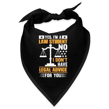 YES I M A LAW STUDENT NO I DON T HAVE LEGAL ADVICE - Bandana - Schwarz - Vorne