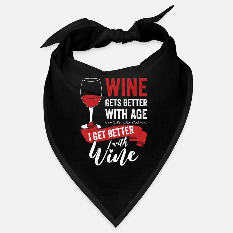 Wine Gets Better With Age Wein Trinkspruch Bandana