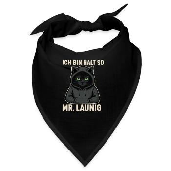 Mr. Launig – Ich bin halt so! Miesepeter-Katzen-De - Bandana - Schwarz - Vorne