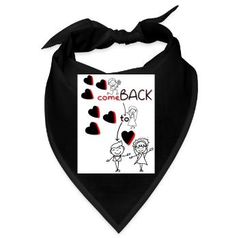 Komm zurück zu mir. Kehren Sie zu mir zurück. - Bandana - Schwarz - Vorne