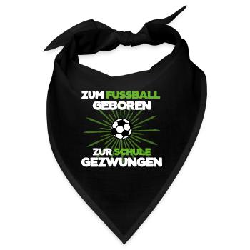 Fußball Fußballtrainer Schule Spruch Spieler - Bandana - Schwarz - Vorne