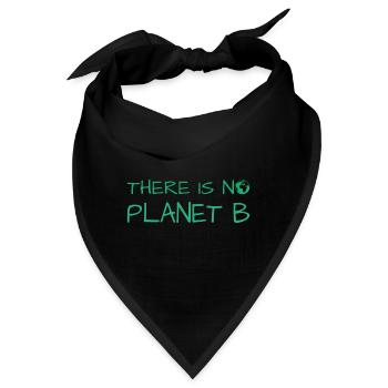 there is no planet b - Bandana - Schwarz - Vorne