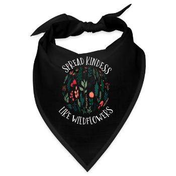 Freundlichkeit Wie Wildblumen Verbreiten - Bandana - Schwarz - Vorne