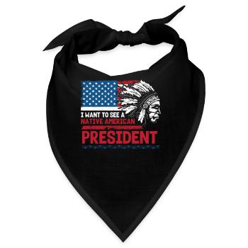 Ich Möchte Einen Indianischen Präsidenten Sehen - Bandana - Schwarz - Vorne