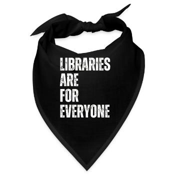 Bibliotheken Sind Für Alle Da Buchliebhaber - Bandana - Schwarz - Vorne