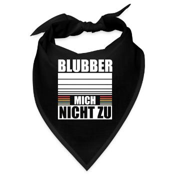 Blubber Mich Nicht Zu Kein Interesse Misanthrop - Bandana - Schwarz - Vorne